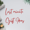 Last-Minute Christmas Gift Ideas: Perfect for Procrastinators